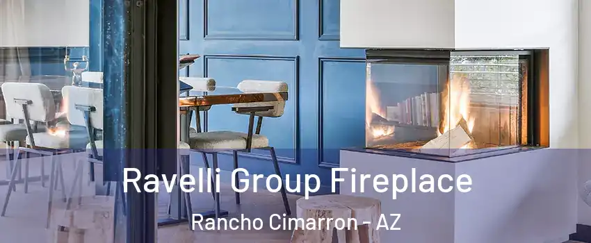 Ravelli Group Fireplace Rancho Cimarron - AZ