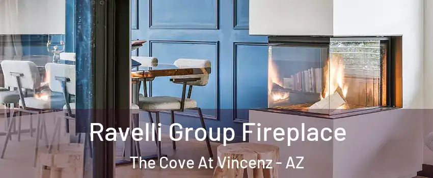 Ravelli Group Fireplace The Cove At Vincenz - AZ