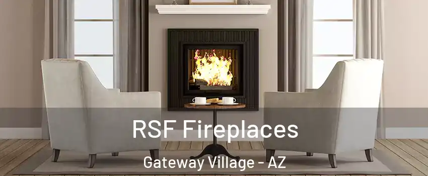 RSF Fireplaces Gateway Village - AZ