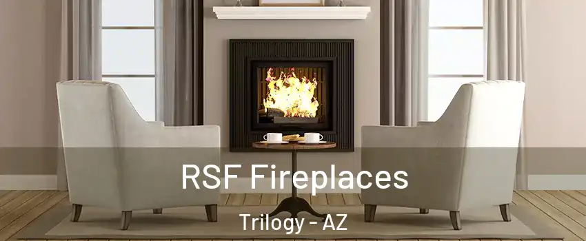 RSF Fireplaces Trilogy - AZ