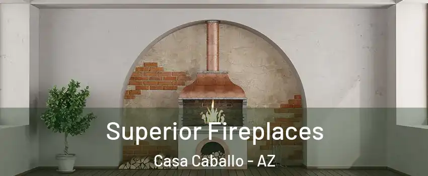 Superior Fireplaces Casa Caballo - AZ