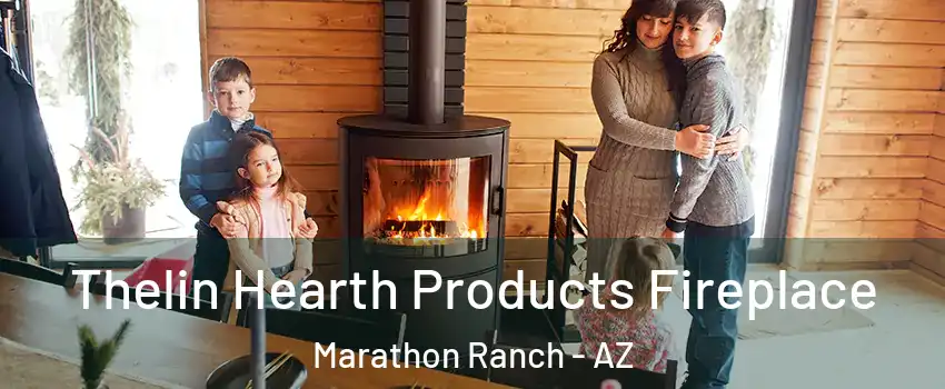 Thelin Hearth Products Fireplace Marathon Ranch - AZ