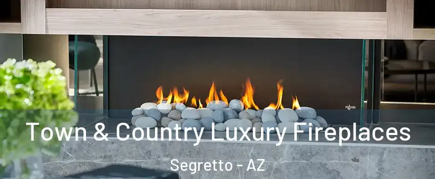 Town & Country Luxury Fireplaces Segretto - AZ