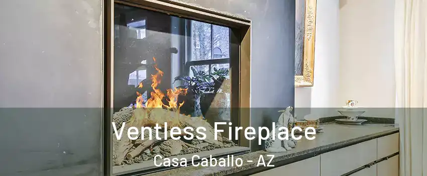 Ventless Fireplace Casa Caballo - AZ