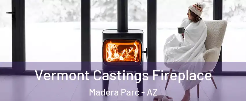 Vermont Castings Fireplace Madera Parc - AZ